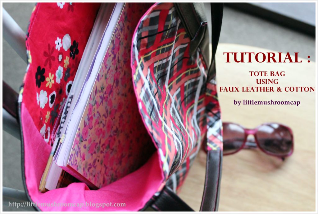 Sewing Tutorial Tote Bag Using Faux Leather and Quilting Cotton The